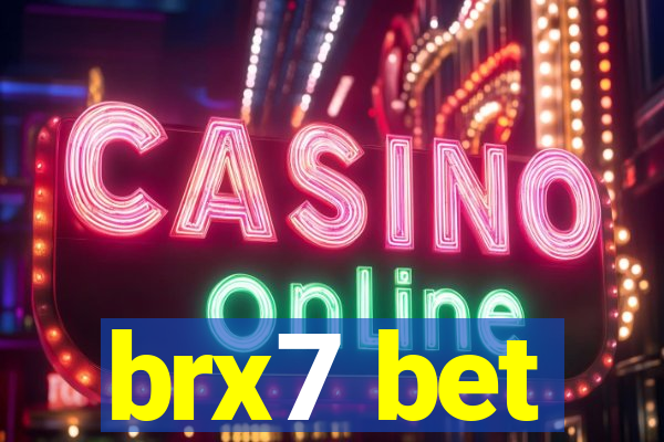 brx7 bet